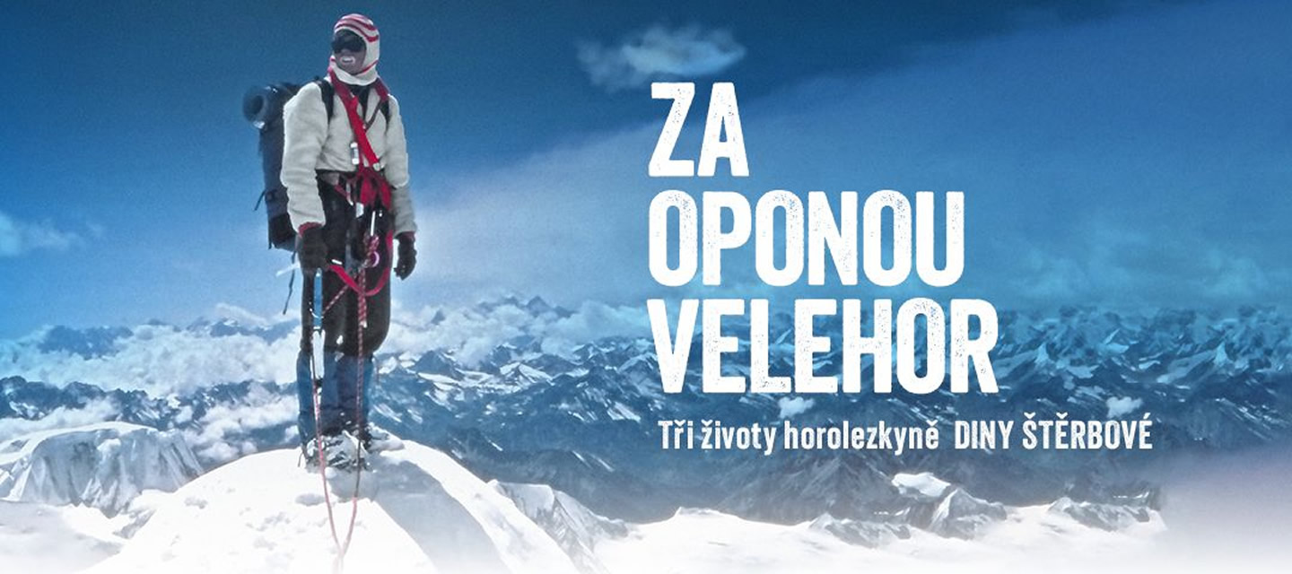 Za oponou velehor - Tři životy horolezkyně Diny Štěrbové